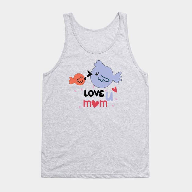 Je vous aime maman Tank Top by tiskatine